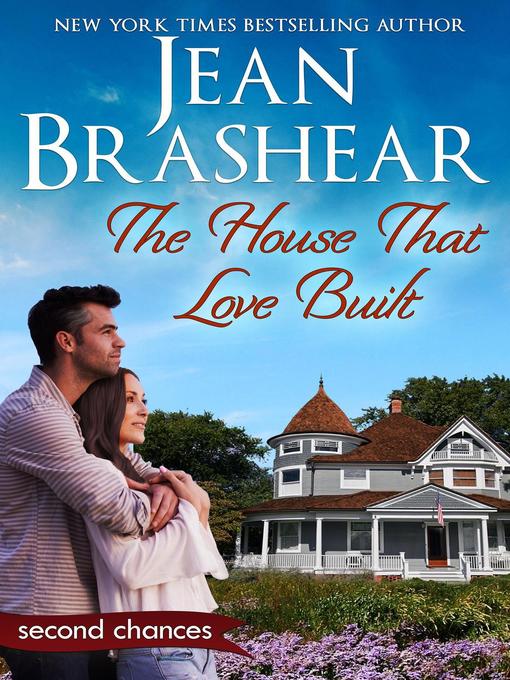 Title details for The House That Love Built by Jean Brashear - Available